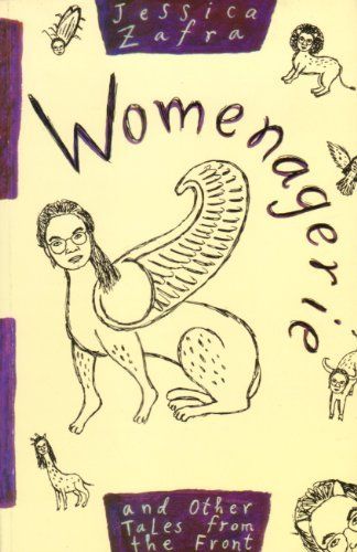 Womenagerie and Other Tales from the Front
