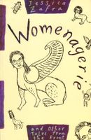 Womenagerie and Other Tales from the Front