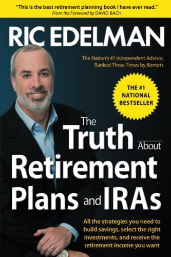 The Truth About Retirement Plans and IRAs