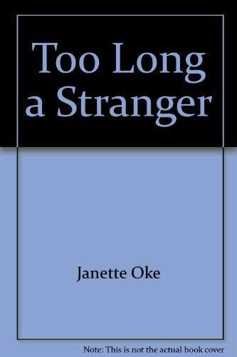 Too Long a Stranger