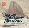 Beyond the Great Mountains