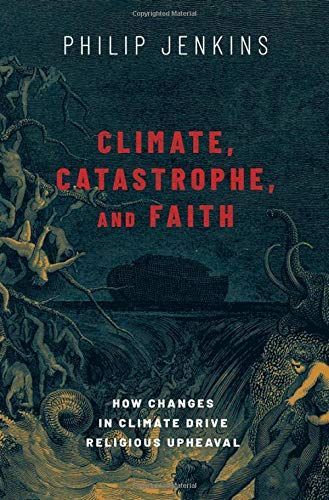 Climate, Catastrophe, and Faith