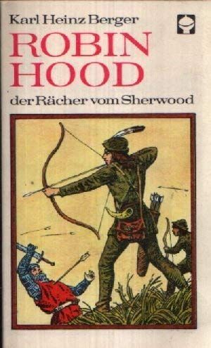 Robin Hood, der Rächer vom Sherwood