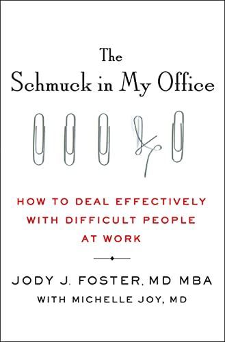 The Schmuck in My Office