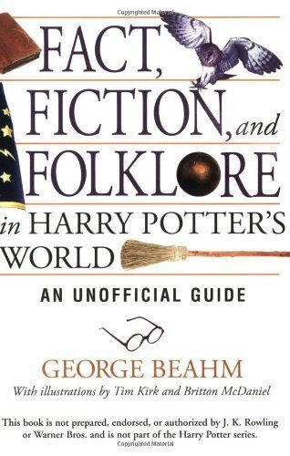 Fact, Fiction, and Folklore in Harry Potter's World