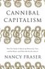 Cannibal Capitalism