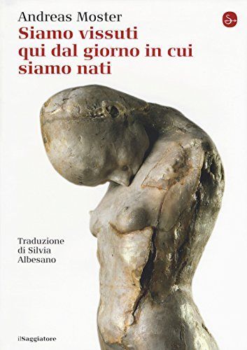 Siamo vissuti qui dal giorno in cui siamo nati