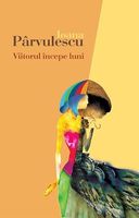 Viitorul începe luni