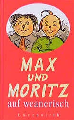 Max und Moritz auf weanerisch