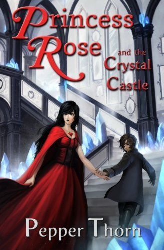 Princess Rose and the Crystal Castle