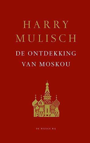 De ontdekking van Moskou / druk 1