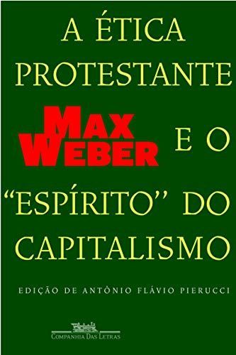 A ética protestante e o "espírito" do capitalismo