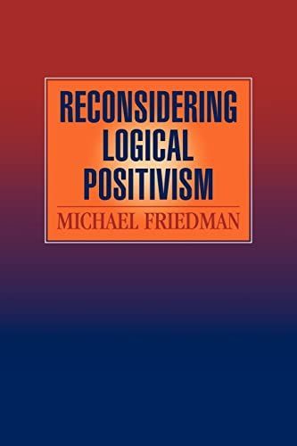 Reconsidering Logical Positivism