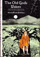 The Old Gods Waken