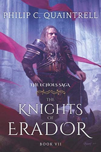 The Knights of Erador (the Echoes Saga: Book 7)