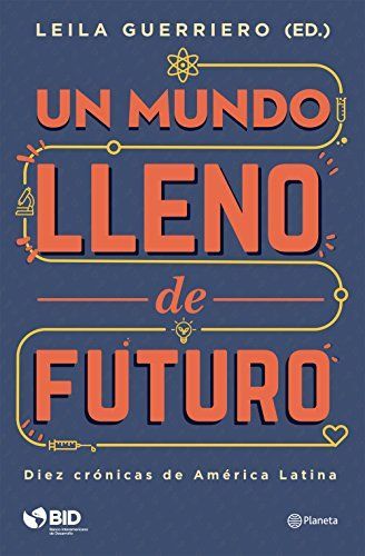 Un mundo lleno de futuro