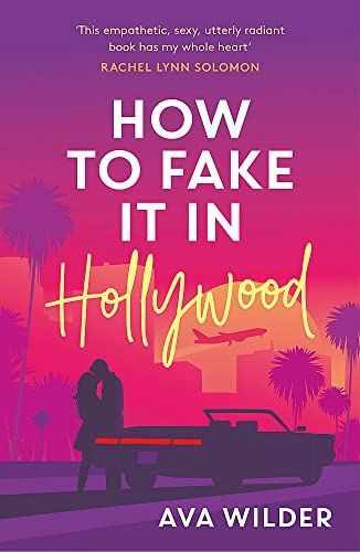 How to Fake It in Hollywood