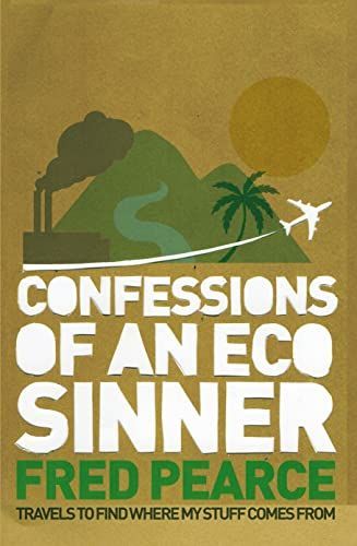 Confessions of an Eco-sinner