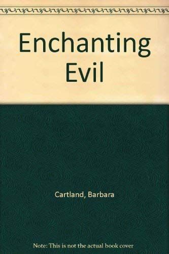 The Enchanting Evil