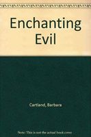 The Enchanting Evil