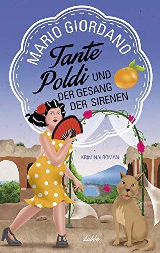 Tante Poldi und der Gesang der Sirenen