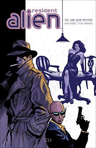 Resident Alien Volume 3: The Sam Hain Mystery