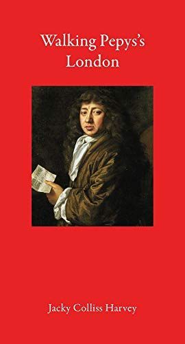 Walking Pepys’s London