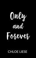 Only and Forever