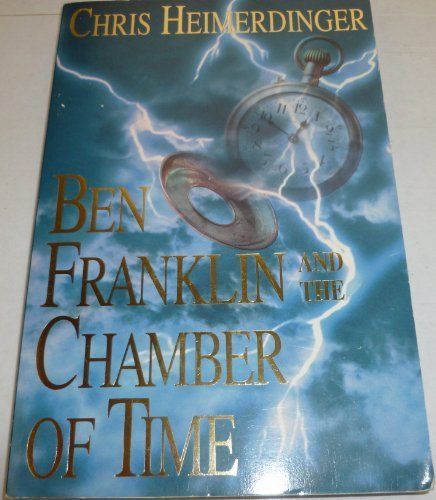 Ben Franklin and the Chamber of Time