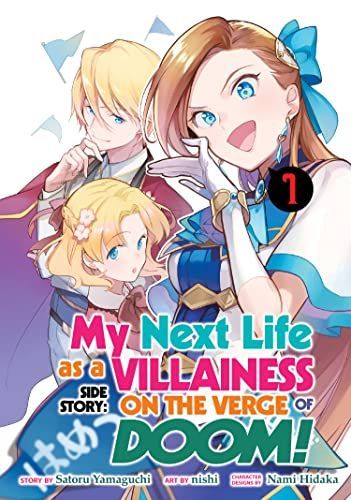 My Next Life As a Villainess Side Story: on the Verge of Doom! (Manga) Vol. 1