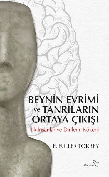 Beynin Evrimi ve Tanrıların Ortaya Çıkışı