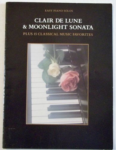 Clair De Lune & Moonlight Sonata Plus 15 Classical Music Favorites