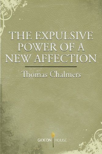 The Expulsive Power of a New Affection