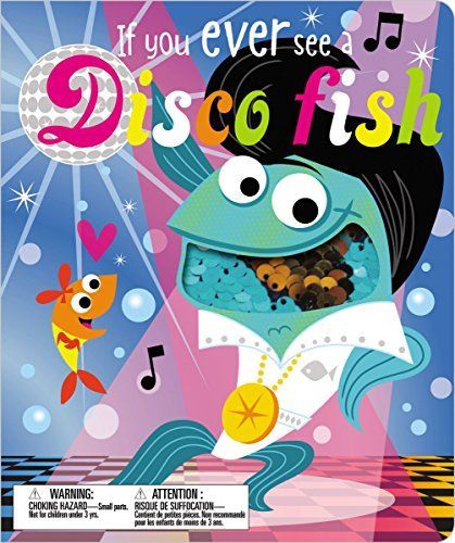 If You Ever See a Disco Fish