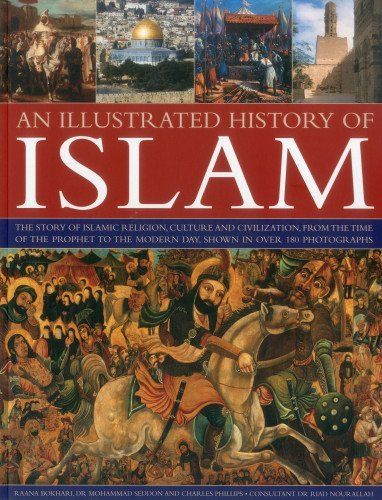 An Illustrated History of Islam