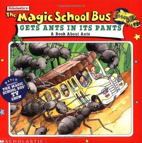 The Magic School Bus Gets Ants in Its Pants