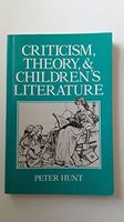 Criticism, Theory, and Children's Literature