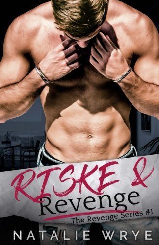 Riske and Revenge