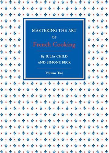 Mastering the Art of French Cooking