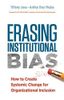 Erasing Institutional Bias