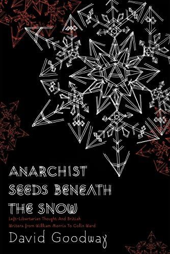 Anarchist Seeds Beneath the Snow