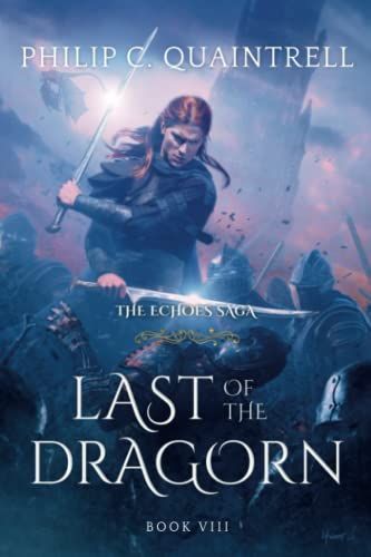 Last of the Dragorn (the Echoes Saga: Book 8)