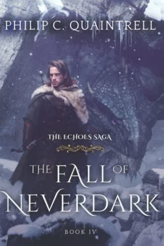 The Fall of Neverdark (the Echoes Saga: Book 4)