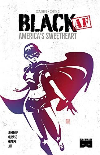 BLACK [AF]: America's Sweetheart