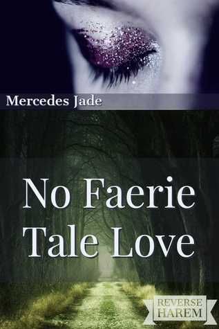 No Faerie Tale Love