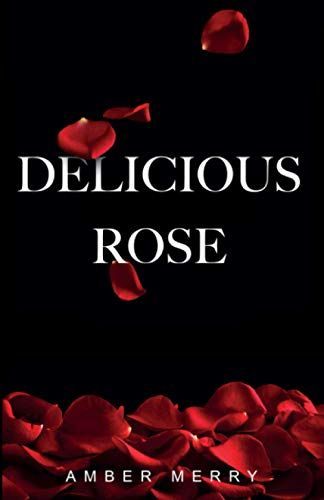 Delicious Rose