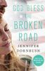 God Bless the Broken Road