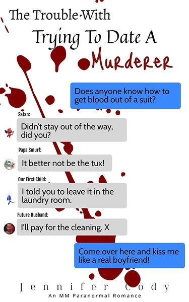 The Trouble with Trying to Date a Murderer