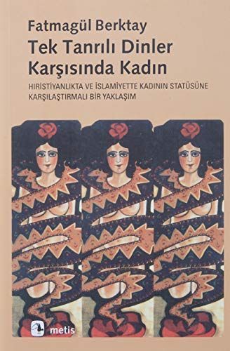 Tektanrılı dinler karşısında kadın