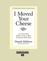 I Moved Your Cheese